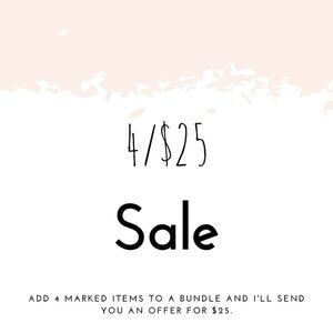 4 for $25 Sale Offer